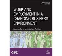 Work And Employment In A Changing Business Environment