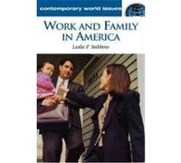 Work and Family in America, Contemporary World Issues Series Leslie F. Stebbins (Auteur)