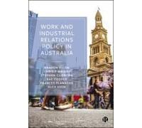 Work And Industrial Relations Policy In Australia