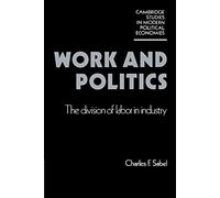 Work and Politics: The Division of Labour in Industry