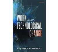 Work and Technological Change – Oxford University Press