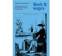 Work and Wages - Michael Dr Sonenscher - Cambridge University Press - Livre en Anglais - Paperback Michael Dr SonenscherMichael Dr Sonenscher (Auteur)