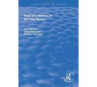 Work And Welfare In The New Russia (Routledge Revivals)