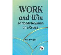 Work And Win Or Noddy Newman On A Cruise