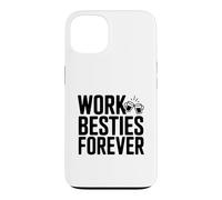 Work Besties Forever Cute Friendship for Colworkers Coque pour iPhone 13