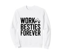 Work Besties Forever Cute Friendship for Colworkers Sweatshirt