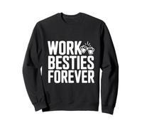 Work Besties Forever Cute Friendship for Colworkers Sweatshirt