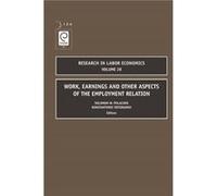 Work Earnings and Other Aspects of the Employment Relation