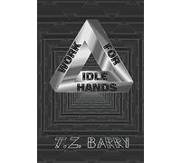 Work For Idle Hands