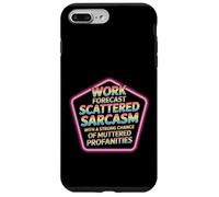 Work Forecast Sarcasm and Muttered Profanities - Coque pour iPhone 7 Plus/8 Plus