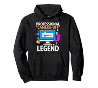 Work from Home Professional Camera Off Legend Humor Sweat à Capuche