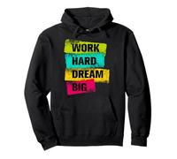 Work Hard & Always Dream Big Graphic Tees & Cool Designs Sweat à Capuche
