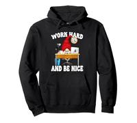 Work Hard and Be Nice GNOME for Women Funny Office Humor Sweat à Capuche