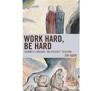 Work Hard, Be Hard (Paperback) Jim Horn, (Auteur)