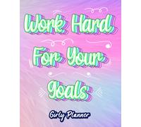 Work Hard For Your Goals: Lettering Planner Expand Your Skills Practice And See Yourself Evolve And Achieve Great Things