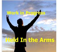 Work In Progress - Held in The Arms [Import]