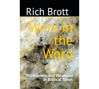 Work in the Word: Professions and Vocations in Biblical Times