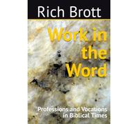 Work in the Word: Professions and Vocations in Biblical Times