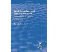 Work Incentives And Welfare Provision