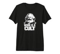 “Work is A Cult”, Karl Marx, Communisme, Marx T-Shirt Haut de Gamme