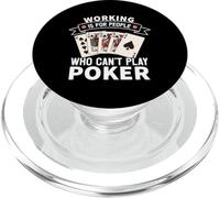 Work is for People Who Can't Play Poker Design for Gamers PopSockets PopGrip pour MagSafe