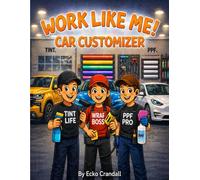 Work Like Me! Car Customizer: A Fun Coloring & Activity Book for Kids Who Love Cars, Creativity, and Hands-On Learning!