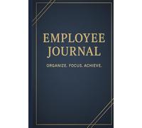 Work Log Pro - Employee Productivity Journal: Professional daily planner for focused work, task management, and productivity growth