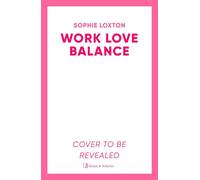 Work Love Balance - Sophie Loxton - Simon & Schuster UK - ebook (ePub) - Livre