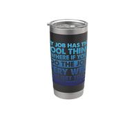 Work Meme Funny Job Dire que Mon travail a ce truc cool Gobelet isotherme en acier inoxydable double paroi