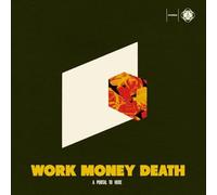 Work Money Death - A Portal to Here