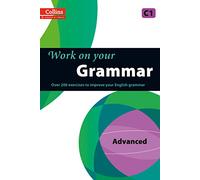 Work on Your Grammar: A Practice Book for Learners at Advanced Level