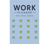 Work Planner: Undated Daily Planner for Productivity & Organization | Minimalist Aesthetic Planner with Cute Frog Design: Simple Daily Organizer for ... Clean Layout for Work, School & Personal Use