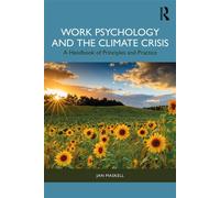Work Psychology and the Climate Crisis A Handbook of Principles and Practice - Jan Maskell - Routledge - ebook (ePub) - Livre
