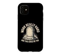 Work Really Hard and This Could Be You Blagues de Bureau Coque pour iPhone 11