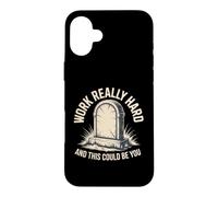 Work Really Hard and This Could Be You Blagues de Bureau Coque pour iPhone 16 Plus