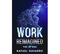 Work Reimagined: The AI Era