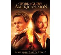 Work & The Glory: American Zion
