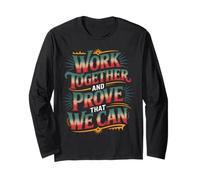 Work Together and Prove That We Can Unity Effort Team - Manche Longue