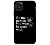 Work Wife Coworker Boss Be The Person You Want to Work with Coque pour iPhone 11 Pro Max