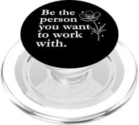 Work Wife Coworker Boss Be The Person You Want to Work with PopSockets PopGrip pour MagSafe