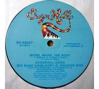 Work Work The Body - Sugarhill Gang 12"