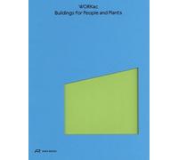 Workac - Buildings For People And Plants