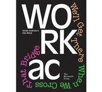 Workac: We'll Get There When We Cross That Bridge - [Version Originale] Inconnu (Auteur)