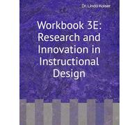 Workbook 3E: Research and Innovation in Instructional Design