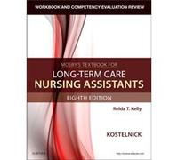Workbook and Competency Evaluation Review for Mosbys Textbook for LongTerm Care Nursing Assistants by Kostelnick & Clare Professor Emeritus and Nurse Assi Unknown (Auteur)