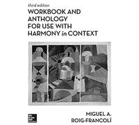 Workbook/Anthology For Use With Harmony In Context