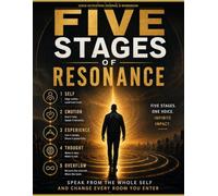 Workbook Five Stages of Resonance: Voice Activation Journal