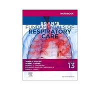 Workbook For Egan's Fundamentals Of Respiratory Care