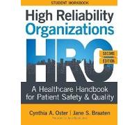 Workbook For High Reliability Organizations, Second Edition
