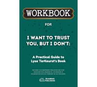 Workbook for I Want to Trust You, but I Don't: A Practical Guide to Lysa TerKeurst’s Book